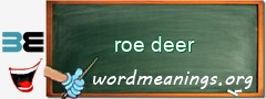 WordMeaning blackboard for roe deer